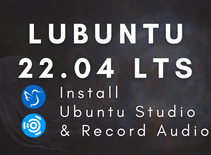 Lubuntu 22.04 LTS with Ubuntu Studio