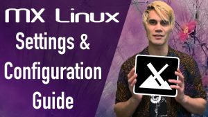 MX Linux Settings & Configuration